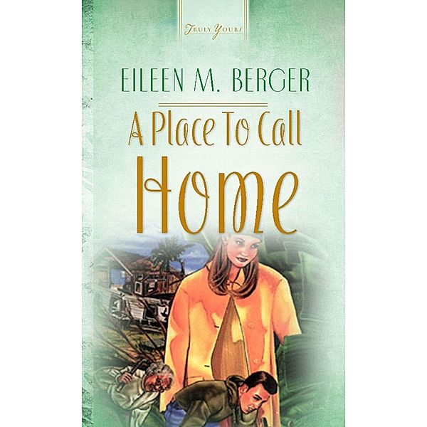 Place To Call Home, Eileen M. Berger