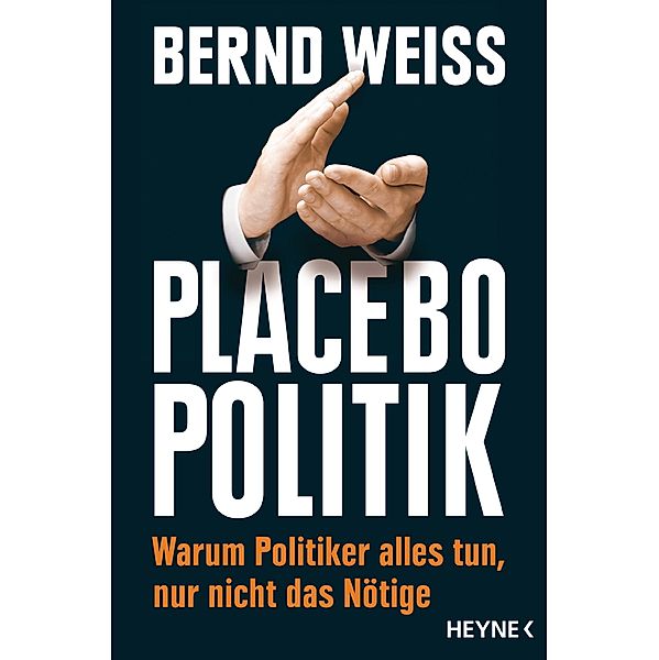 Placebo-Politik, Bernd Weiss