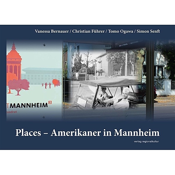 Places - Amerikaner in Mannheim, Tomo Ogawa, Vanessa Bernauer, Simon Senft