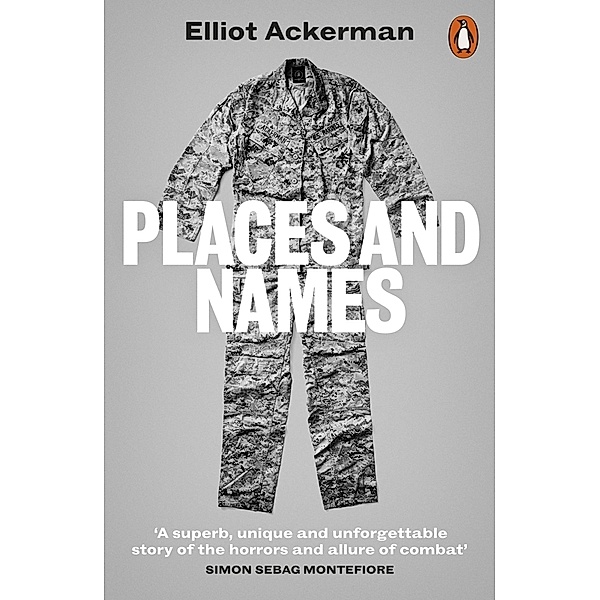Places and Names, Elliot Ackerman