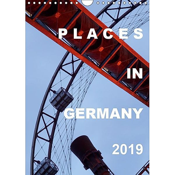 Places in Germany 2019 (Wall Calendar 2019 DIN A4 Portrait), Gabriele Rechberger