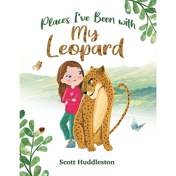Places I've Been with my Leopard, Scott Huddleston