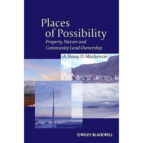 Places of Possibility, A. Fiona D. Mackenzie
