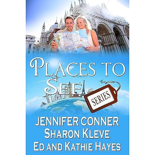 Places to See Series, Ed Hayes, Jennifer Conner, Sharon Kleve, Kathie Hayes