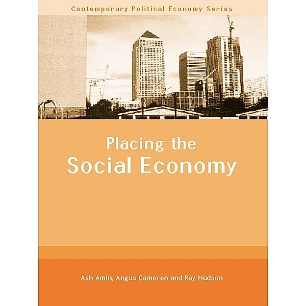Placing the Social Economy, Ash Amin, Angus Cameron, Ray Hudson