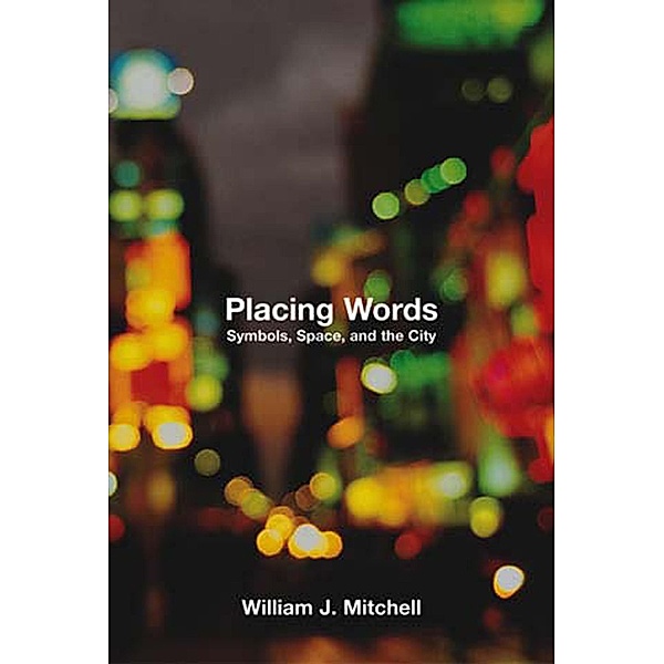Placing Words, William J. Mitchell