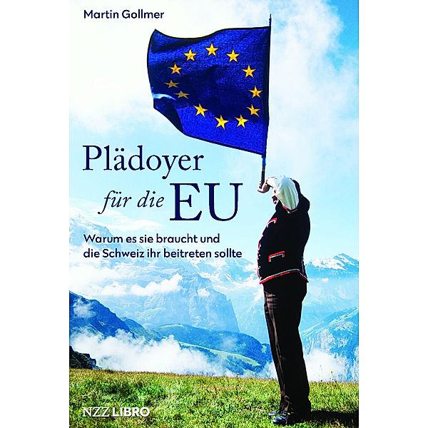 Plädoyer für die EU, Martin Gollmer