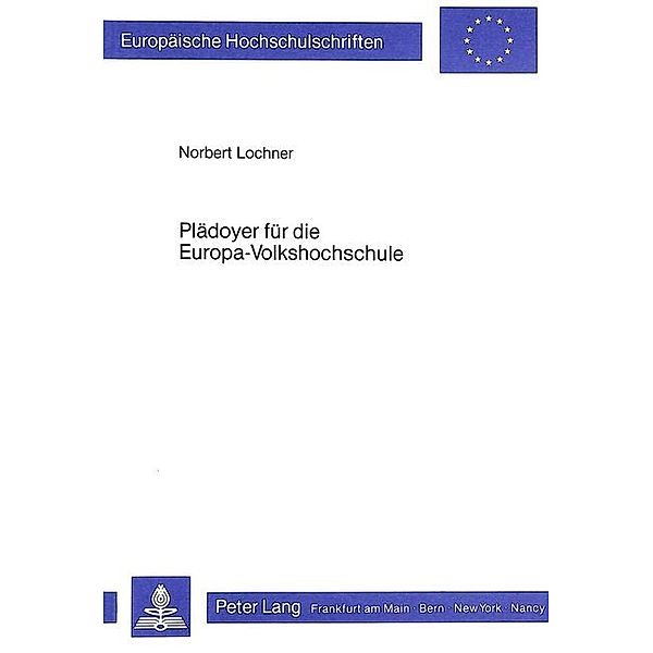 Plädoyer für die Europa-Volkshochschule, Norbert Lochner