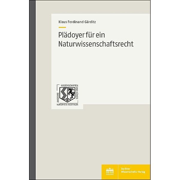 Plädoyer für ein Naturwissenschaftsrecht, Klaus F. Gärditz