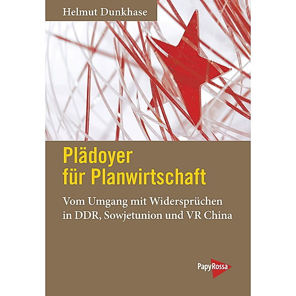 Plädoyer für Planwirtschaft, Helmut Dunkhase