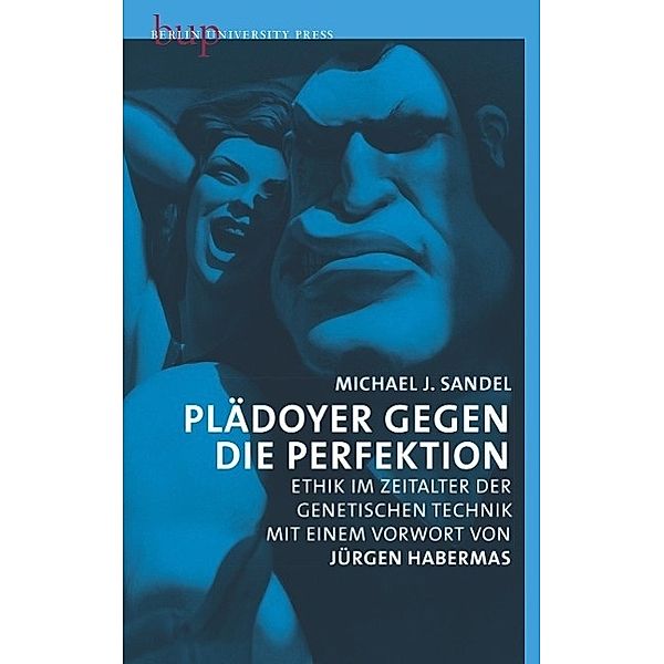 Plädoyer gegen die Perfektion, Michael J. Sandel