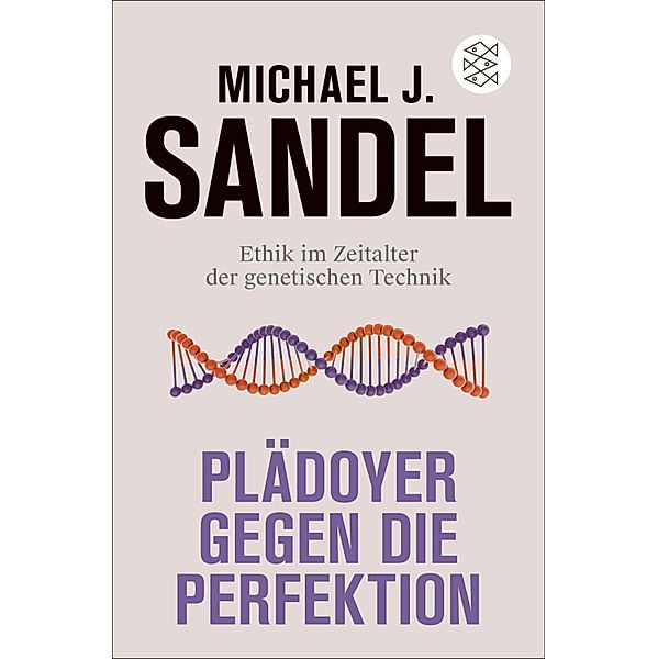 Plädoyer gegen die Perfektion, Michael J. Sandel