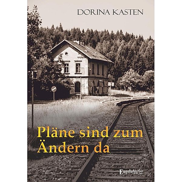 Pläne sind zum Ändern da, Dorina Kasten