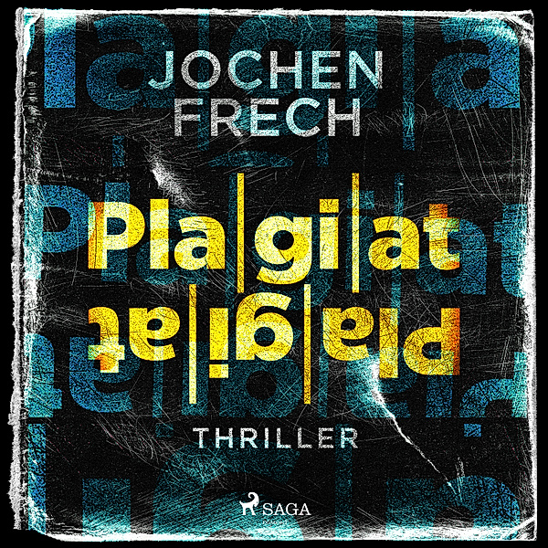 Plagiat: Thriller, Jochen Frech