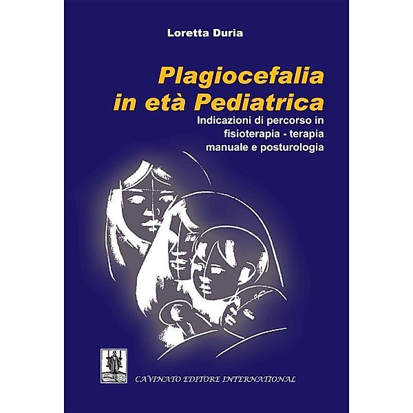 Plagiocefalia in età Pediatrica, Loretta Duria