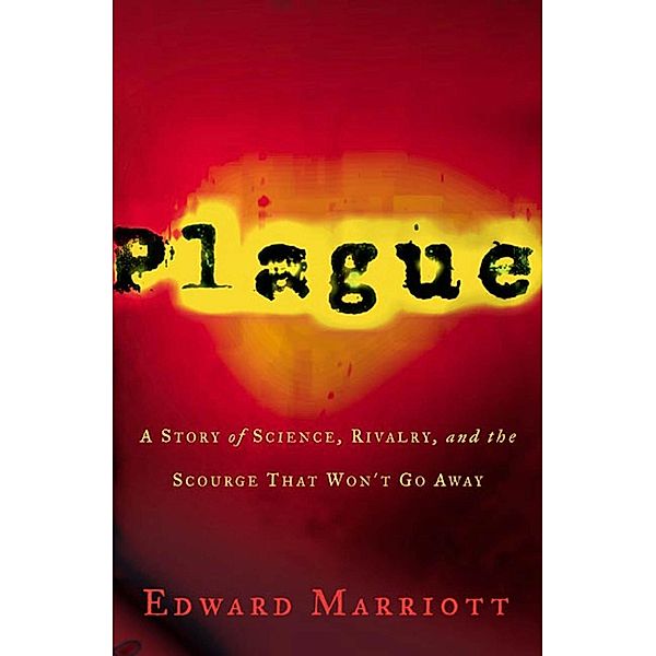 Plague, Edward Marriott