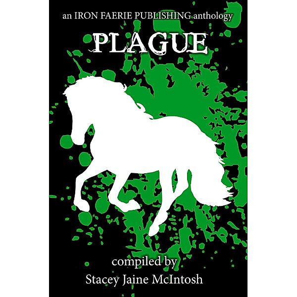 Plague, Stacey Jaine McIntosh