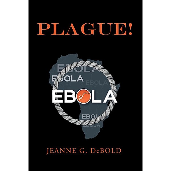 Plague!, Jeanne G. Debold