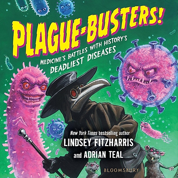 Plague-Busters!, Adrian Teal, Lindsey Fitzharris
