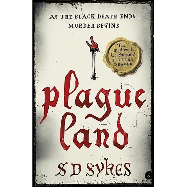 Plague Land / Oswald de Lacy Bd.1, S D Sykes