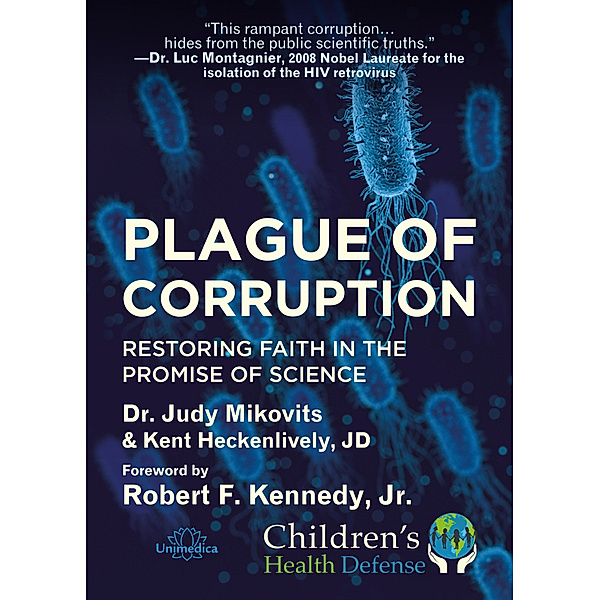 Plague of Corruption, Judy Mikovits, Kent Heckenlively, , Robert F. Kennedy jr