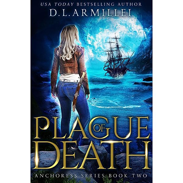 Plague of Death (Anchoress Series, #2) / Anchoress Series, D. L. Armillei