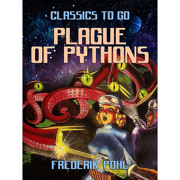 Plague of Pythons, Frederik Pohl