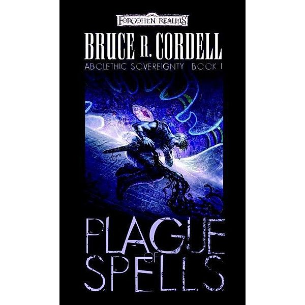 Plague of Spells, Bruce R. Cordell