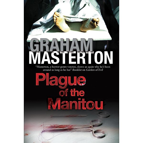 Plague of the Manitou, Graham Masterton