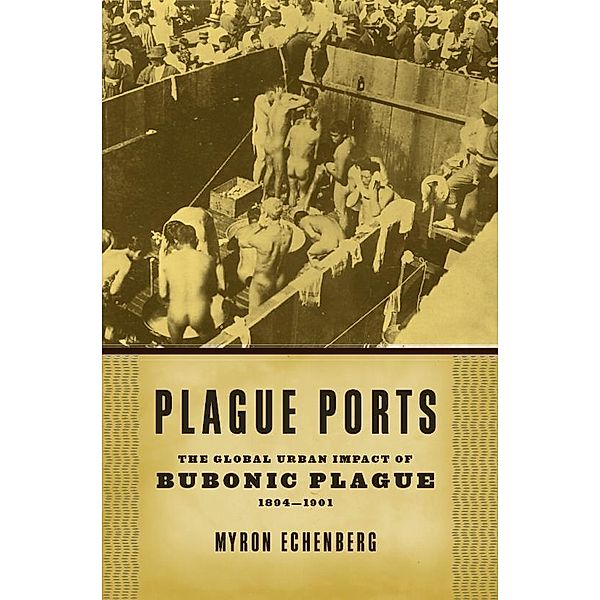 Plague Ports, Myron Echenberg
