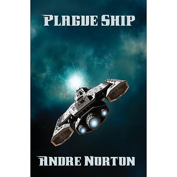 Plague Ship / Positronic Publishing, Andre Norton