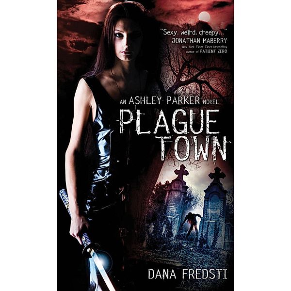 Plague Town, Dana Fredsti