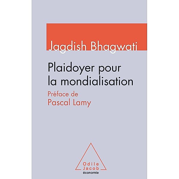 Plaidoyer pour la mondialisation, Bhagwati Jagdish Bhagwati