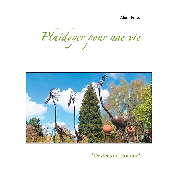 Plaidoyer pour une vie, Alain Pinet