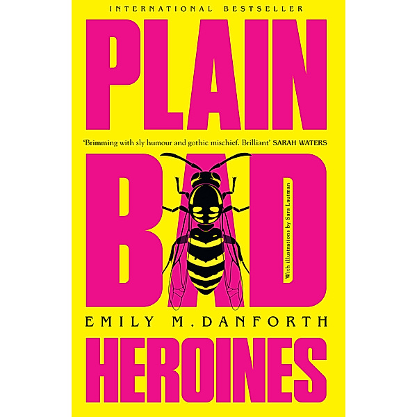 Plain Bad Heroines, Emily M. Danforth
