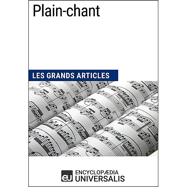 Plain-chant, Encyclopaedia Universalis