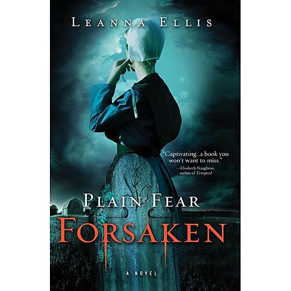 Plain Fear: Forsaken, Leanna Ellis