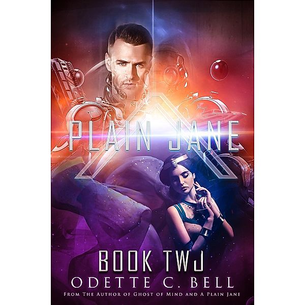 Plain Jane Book Two / Odette C. Bell, Odette C. Bell