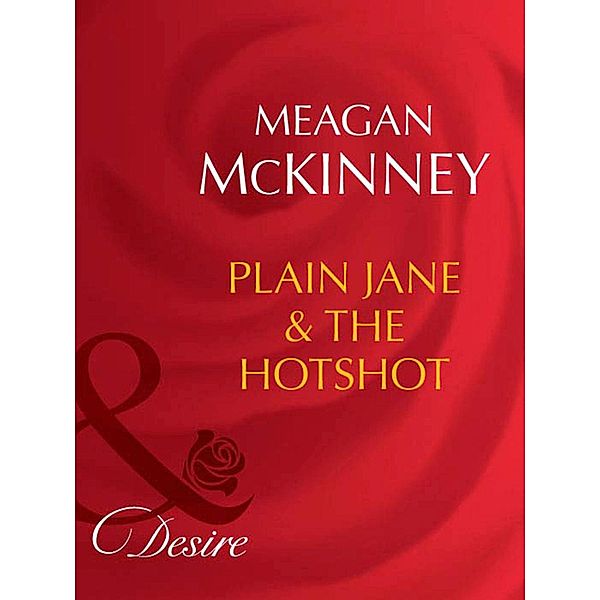 Plain Jane & The Hotshot / Matched in Montana Bd.5, Meagan McKinney