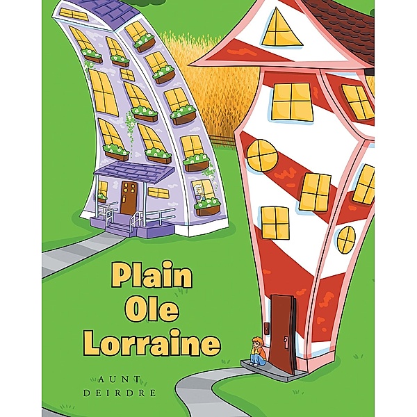 Plain Ole Lorraine, Aunt Deirdre