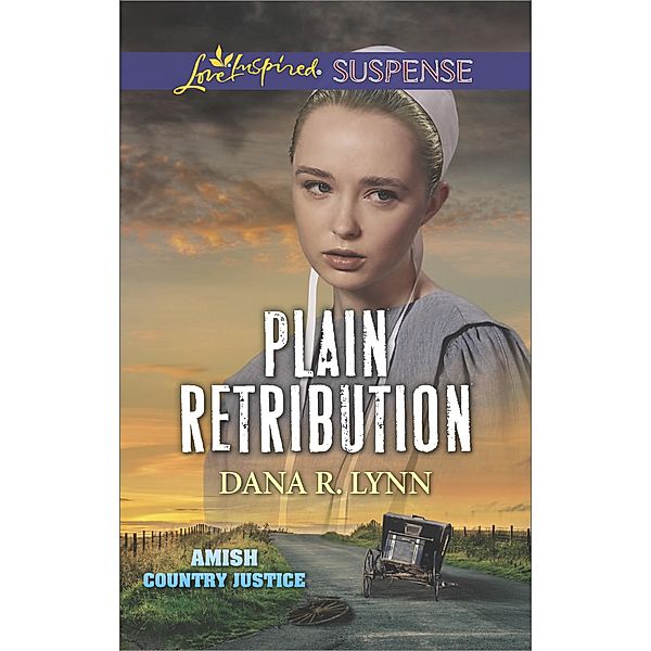 Plain Retribution / Amish Country Justice Bd.2, Dana R. Lynn