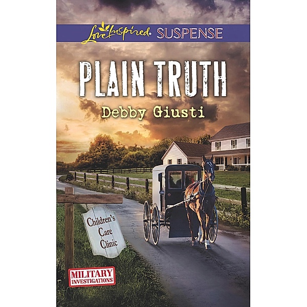 Plain Truth (Military Investigations, Book 10) (Mills & Boon Love Inspired Suspense), Debby Giusti