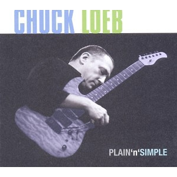 Plain'N'Simple, Chuck Loeb