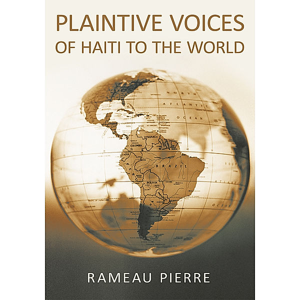 Plaintive Voices of Haiti to the World, Rameau Pierre