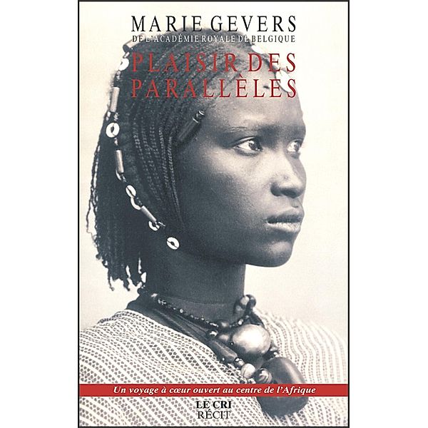 Plaisir des Parallèles, Marie Gevers