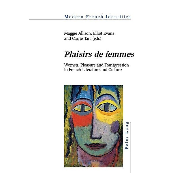 «Plaisirs de femmes» / Modern French Identities Bd.133