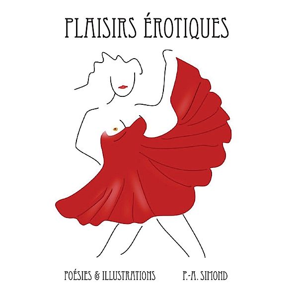 Plaisirs érotiques, Pierre-A. Simond