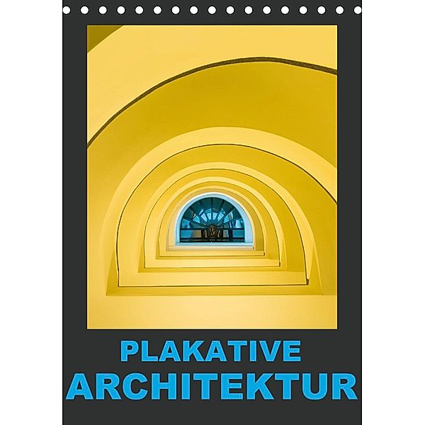 Plakative Architektur (Tischkalender 2021 DIN A5 hoch), Enrico Caccia