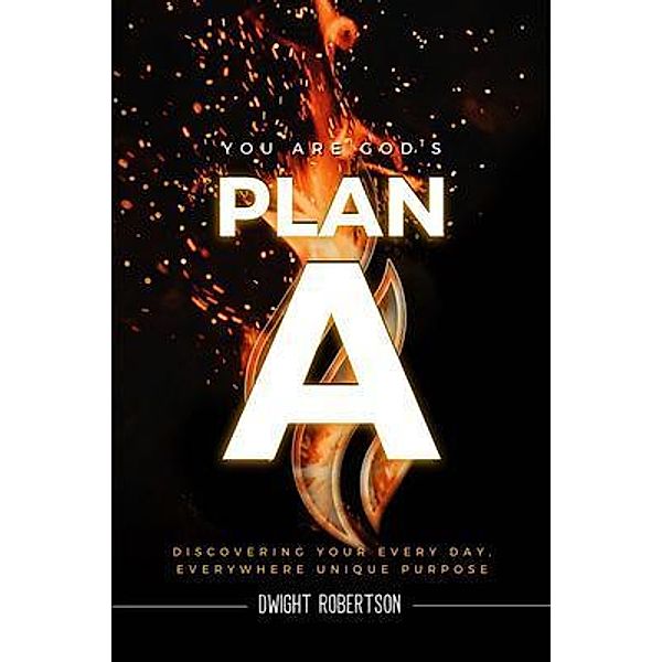 Plan A, Dwight Robertson