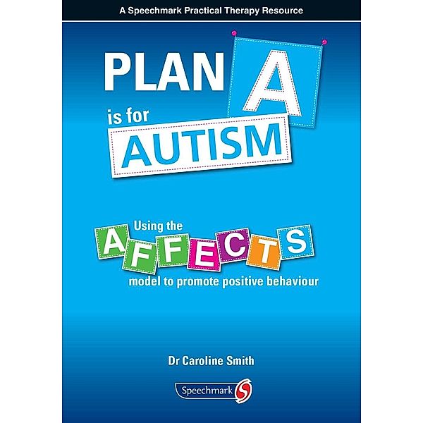 Plan A is for Autism, Caroline Smith